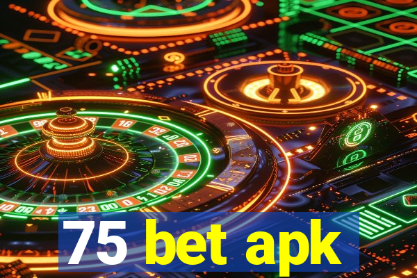 75 bet apk